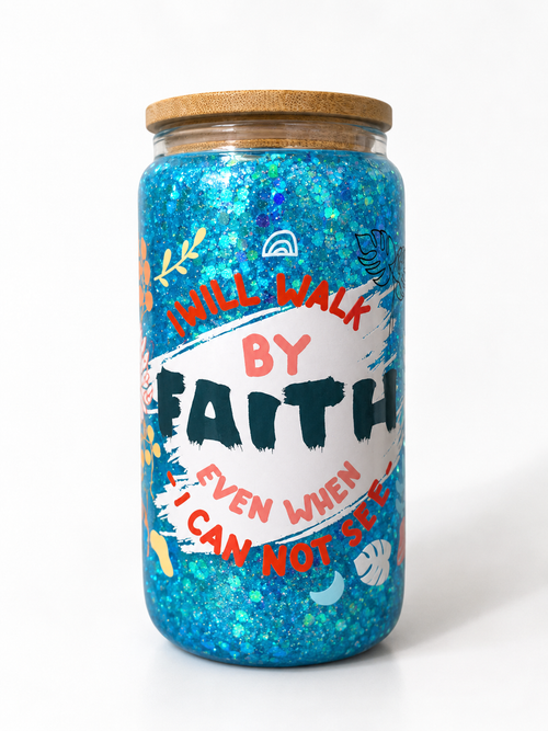 I will walk by Faith- Glass snow globe cup